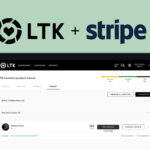 LTK Teams With Stripe to Pay Creators Instantly
